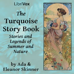The Turquoise Story Book: Stories and Legends of Summer and Nature - Poster