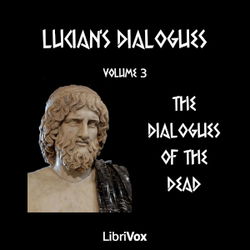 Lucian's Dialogues Volume 3: The Dialogues of the Dead - Poster