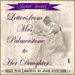 Letters from Mrs Palmerstone to Her Daughter, Volume One - Poster