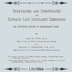Stratagems and Conspiracies to Defraud Life Insurance Companies: An Authentic Record of Remarkable Cases - Poster