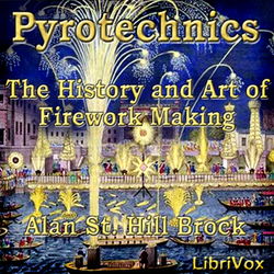 Pyrotechnics: The History and Art of Firework Making - Poster