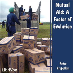 Mutual Aid: A Factor of Evolution - Poster