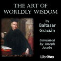 The Art of Worldly Wisdom - Poster