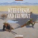 With Carson and Fremont - Poster