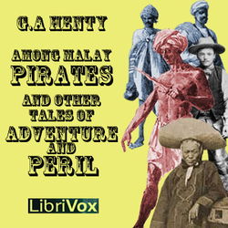 Among Malay Pirates and Other Tales of Peril and Adventure - Poster