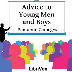 Advice to Young Men and Boys - Poster