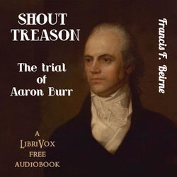Shout Treason: the Trial of Aaron Burr - Poster