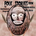 Folk Stories from Southern Nigeria, West Africa - Poster