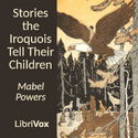 Stories the Iroquois Tell Their Children - Poster