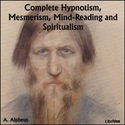 Complete Hypnotism, Mesmerism, Mind-Reading and Spiritualism - Poster