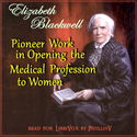 Pioneer Work in Opening the Medical Profession to Women - Poster