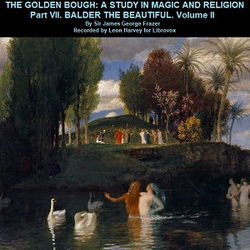 The Golden Bough. Part VII. Balder The Beautiful. Volume II - Poster