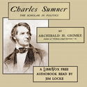 Charles Sumner, The Scholar in Politics - Poster