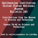 Smithsonian Institution - United States National Museum - Bulletin 240 Contributions From the Museum of History and Technology Papers 34-44 on Science and Technology - Poster