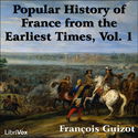 A Popular History of France from the Earliest Times Vol. 1 - Poster