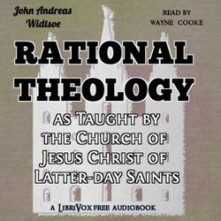 Rational Theology, as Taught by the Church of Jesus Christ of Latter-day Saints - Poster