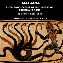 Malaria: A Neglected Factor in the History of Greece and Rome - Poster