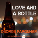 Love and a Bottle - Poster