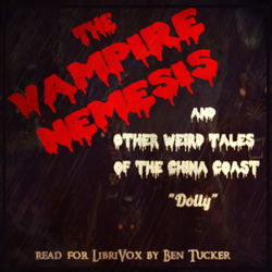 The Vampire Nemesis and Other Weird Tales of the China Coast - Poster