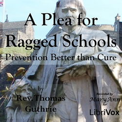 A Plea for Ragged Schools; or, Prevention Better than Cure - Poster