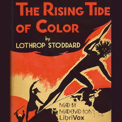 The Rising Tide of Color Against White World-Supremacy - Poster