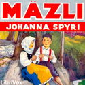 Mäzli: A Story of the Swiss Valleys - Poster