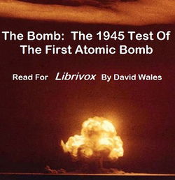 The Bomb: The 1945 Test of the First Atomic Bomb - Poster The Bomb: The 1945 Test of the First Atomic Bomb - Poster