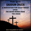 Gaudium Crucis: A Meditation for Good Friday - Poster
