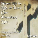 From Life to Life; or How Our Preachers Die - Poster