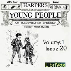 Harper's Young People, Vol. 01, Issue 20, March 16, 1880 - Poster