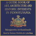 A Guide Book of Art, Architecture, and Historic Interests in Pennsylvania - Poster