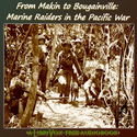 From Makin to Bougainville: Marine Raiders in the Pacific War - Poster