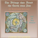 The Village That Voted The Earth Was Flat - Poster