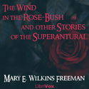 The Wind in the Rose-Bush, and Other Stories of the Supernatural - Poster