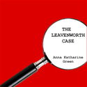 The Leavenworth Case - Poster