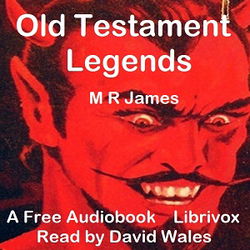 Old Testament Legends Being Stories Out Of Some Of The Less-Known Apocryphal Books Of The Old Testament - Poster