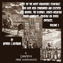 Lives Of The Most Remarkable Criminals Who have been Condemned and Executed for Murder, the Highway, Housebreaking, Street Robberies, Coining or other offences Vol 3 - Poster