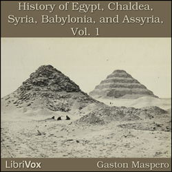 History Of Egypt, Chaldea, Syria, Babylonia, and Assyria, Vol. 1 - Poster