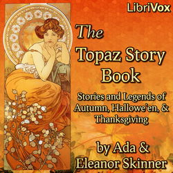The Topaz Story Book: Stories and Legends of Autumn, Hallowe'en, and Thanksgiving - Poster