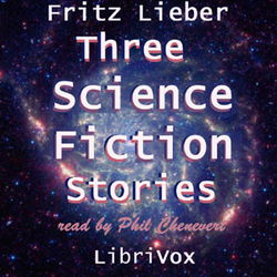 Three Science Fiction stories by Fritz Leiber - Poster