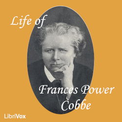 Life of Frances Power Cobbe as Told by Herself - Poster