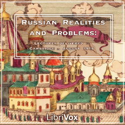 Russian Realities and Problems: Lectures delivered at Cambridge in August 1916 - Poster