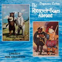 The Roosevelt Bears Abroad - Poster