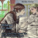 Mildred at Home: With Something About Her Relatives and Friends - Poster