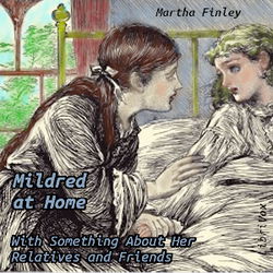 Mildred at Home: With Something About Her Relatives and Friends - Poster