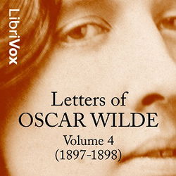 Letters of Oscar Wilde, Volume 4 (1897-1898) - Poster