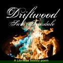 Driftwood - Poster
