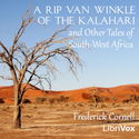 A Rip Van Winkle of the Kalahari, and Other Tales of South-West Africa - Poster