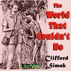 The World That Couldn't Be - Poster The World That Couldn't Be - Poster