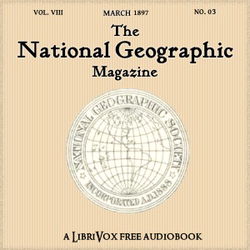 The National Geographic Magazine Vol. 08 - 03. March 1897 - Poster